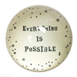 Everything Is Possible Paperweight