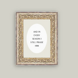 And in Every Season Framed Print- 5x7
