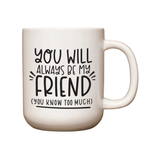 Square Coffee Mug: Fun Saying