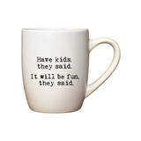 Coffee Mugs: Fun Sayings